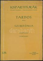 Tardos Béla: Szimfónia. In memoriam martyrum. A szerző, Tardos Béla (1910-1966) Erkel Ferenc-díjas zeneszerző által dedikált példány! Kispartiturák 129. Bp., 1963, Zeneműkiadó, 110+[2] p. Kiadói papírkötés, kissé foltos borítóval.
