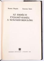Bunta Magda - Katona Imre: Az erdélyi üvegművesség a századfordulóig. Bukarest, 1983, Kriterion. Kiadói egészvászon kötés, sérült papír védőborítóval.