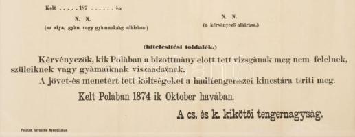 1874 Pola, A cs. és k. haditengerészet hajóstanoncoknak felvételt hirdet, a polai Cs. és K. kikötői ...