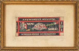 cca 1920-1930 Schuller József Budapest "Nem! Nem! Soha" feliratú írószerdoboz teteje, irredenta Nagymagyarország grafikával, modern üvegezett fa keretben, paszpartuban, 9x21 cm, keret: 24x34 cm