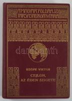 Keöpe Viktor: Cejlon, az éden szigete. Magyar Földrajzi Társaság Könyvtára. Bp., [1934], Franklin-Társulat, 189+(3) p.+ 24 (fekete-fehér fotók) t. Kiadói aranyozott, festett egészvászon sorozatkötés, sérült gerinc, kissé kopottas állapotban.