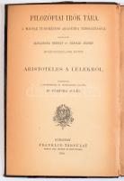 [Arisztotelész] Aristoteles a lélekről. Ford., bevezetéssel és jegyzetekkel ellátta: Förster Aurél. ...