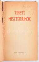 Tibeti misztériumok. Ford. és bevezetéssel ellátta: Hamvas Béla. Bp., 1944, Bibliotheca, 135+[1] p. Első kiadás. A borító Mészáros Tamás munkája. Kiadói kartonált papírkötés, sérült, ragasztott gerinccel, egy-két kissé sérült lappal, tulajdonosi névbejegyzéssel.