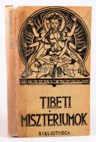 Tibeti misztériumok. Ford. és bevezetéssel ellátta: Hamvas Béla. Bp., 1944, Bibliotheca, 135+[1] p. ...