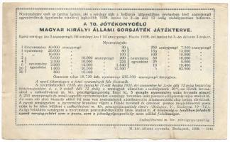 1938. Budapest "Fél-Sorsjegy a 70. Jótékonycélú M. Kir. Állami Sorsjátékra" sorsjegy 1,50 ...