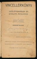 Vaday József: Vincellérkönyv. Szőlőmunkások és gazdák részére. Szemléltető rajzokkal. Nagyvárad, [19...