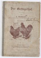 (Szárnyasok) C. Nordmann: Der Geflügelhof. Stuttgart, 1907. Eugen Ulmer. 71 (5) p. Kiadói félvászon kötésben