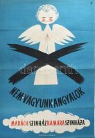 Köpeczi Bócz István (1919-1978): Nem vagyunk angyalok, Madách Színház Kamaraszínháza, 1958. Színházi plakát, papír, jelzett a plakáton, Plakát-címke Nyomda Bp., hajtásnyomokkal, néhány apró szakadással, kissé gyűrött, ázásnyomokkal, 83x56 cm