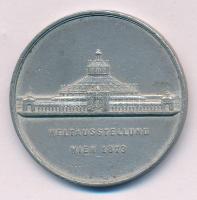 Ausztria 1873. "Bécsi Világkiállítás / Ferenc József" Sn emlékérem. Szign.: A. Scharff (41...