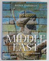 Ancient Civilizations The Middle East. The Cradle of Civilization Revealed. Chief Counsultant: Dr. Stephen Bourke. London, 2008, Thames &amp; Hudson. Gazdag képanyaggal illusztrált. Angol nyelven. Kiadói kartonált papírkötés, kiadói papír védőborítóban, jó állapotban.