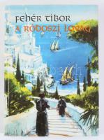 Fehér Tibor: A ródoszi lovag. DEDIKÁLT! Bánfalvy Ákos rajzaival. Bp.,1986,Móra. Kiadói papírkötés.
