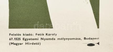 1967 A kötött alsóruházat korszerű és egészséges, divatplakát, papír, jelzés nélkül, Egyetemi Nyomda...