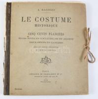 A. Racinet: Le Costume Historique. Cinq cents planches, trois cents en couleurs, or et argent, deux cents en camaieu. Avec des notices explicatives et une étude historique. Paris, 1876, Firmin - Didot et C., 2 szt. lev. + 24 sztl. lev. + 24 (kosztümtörténeti képtáblák, közte 14 színes táblával) t. Francia nyelven. Kiadói félvászon mappa, kopott, ketté szakadt mappával.