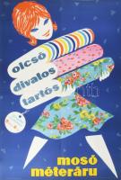 Macskássy János (1910-1993): Mosó méteráru, olcsó, divatos, tartós, reklámplakát, papír, jelzett a p...