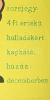 Gaál Mátyás (1909-): MÉH sorsjáték, 1957 körül, reklámplakát, papír, jelzett a plakáton, Plakát Címk...