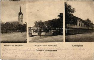 1917 Klopódia, Clopodia; Református templom, Községháza, Wagner Ernő üzlete / Calvinist church, town...
