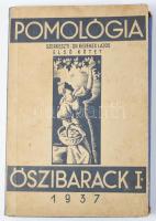 Pomológia. I., III., V. köt. [Teljes sorozat, csak ez a három kötet jelent meg!] I.: Őszibarack I.; ...