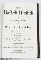 Meyers Volks-Bibliothek: Meyer's Volksbibliothek für Länder-, Völker- und Naturkunde. 1-2. köt, egybe kötve. Hildburghausen, New York, Bibliographisches Institut, 1853 269p. 2 kih t.; 266 p 1 kih t. Kiadói félvászon kötésben
