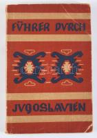 Taub, Herbert: Führer durch das Königreich der Serben, Kroaten und Slowenen (Jugoslawien). Volkswirtschaftlicher Verlag, Zurich, 1928. 360 (p) egészoldalas és kihajtható illsuztrációkkal. Kiadói papírborítóval, kis sérüléssel a gerincen.