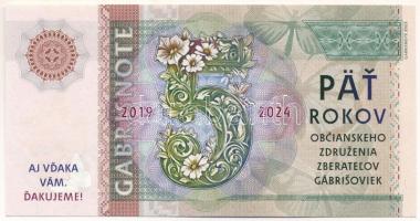 Csehország 2024. "5 év" "Gabrisnote" fantáziabankjegy T:UNC Czechia 2024. "5 rokov (5 years)" "Gabrisnote" fantasy banknote C:UNC