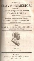 Schaufelberger, Johannes: 
Nova clavis Homerica: Cujus ope Aditus ad intelligendos sine Interprete ...