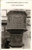 Kolozsvár, Cluj; Farkas utcai református templom faragott kő szószéke a XVII. század közepéről, bels...