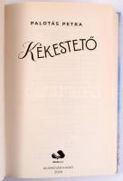 Palotás Petra: Kékestető. 2024, Álomgyár. Kiadói kartonált papírkötés