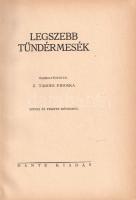 Legszebb tündérmesék. Összegyűjtötte: Z. Tábori Piroska. Színes és fekete képekkel.
[Budapest, 1930...