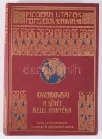 [Ossendowski, Ferdynand Antoni (1876-1945)]: Ossendowski: A sötét kelet árnyéka. The shadow of the g...
