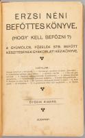 [Péchy Lórántné] Erzsi néni: Erzsi néni befőttes könyve. (Hogy kell befőzni?) A gyümölcs, főzelék, s...