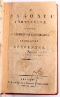 [Dobay György]: A' bakonyi történetek, vagyis A' szerentsétlenségből származott szerentse....