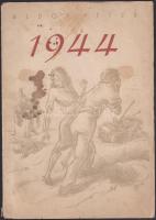Áldor Péter: 1944. - - rajzai. Fodor József előszavával. [Bp., 1945], Független Magyarország (Függet...