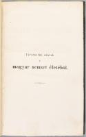 Vertler Mátyás: Történelmi adatok a magyar nemzet életéből egy kalauzzal a történettan mezején. Hasz...