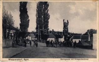 Veperd, Weppersdorf; Bahngasse mit Kriegerdenkmal / Vasút utca, hősi emlékmű. Jos. Eppich fényképész...