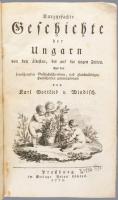 Windisch, Karl Gottlieb von: Kurzgefasste Geschichte der Ungern von den ältesten, bis auf die itzige...