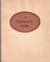 Sajó Aladár: 
A Vörösmarty-szobor. A budapesti Vörösmarty-szobor története.
Budapest, 1908. Kiadta...