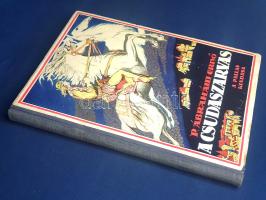 P. Ábrahám Ernő: 
A csudaszarvas. Jaschik Álmos képeivel és könyvdíszeivel.
[Budapest, 1926]. (Pal...
