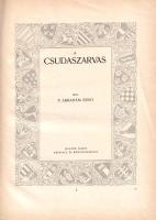 P. Ábrahám Ernő: 
A csudaszarvas. Jaschik Álmos képeivel és könyvdíszeivel.
[Budapest, 1926]. (Pal...