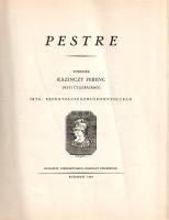 Kazinczy Ferenc - Rexa Dezső (szerk.): 
Pestre. Töredék Kazinczy Ferenc pesti útleírásából. Írta 18...