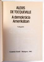 Alexis de Tocqueville: A demokrácia Amerikában. Válogatás. Vál. és az utószót írta: Kulcsár Kálmán. ...