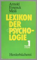 Lexikon der Psychologie. Band 1-3. Hrsg. von Wilhelm Arnold, Hans Jürgen Eysenck, Richard Meili. Fre...