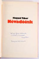 Haypál Tibor: Névadóink. Kádár Jánosnak dedikált! Bp., 1979, KEP Sokszorosító. 352p. Kiadói egészvás...