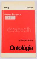Weissmahr Béla: Ontológia. Filozófia Tanfolyam 1. Bécs - Bp. - München, 1992, Mérleg - Távlatok, 176...