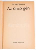 Richard Dawkins: Az önző gén. Ford.: Síklaki István. Bp., 1986, Gondolat, 261+1 p. Első magyar nyelv...