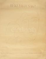 cca 1950 Béke! Ifjúság! Picasso új rajza, amelyet a Francia Kommunista Párt 30 éve fennállása alkalm...