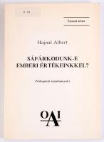 Hajnal Albert: Sáfárkodunk-e emberi értékeinkkel? Rendszerszemléletű gazdálkodás egészségügyben, alk...