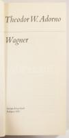 Theodor W. Adorno: Wagner. Ford.: Endreffy Zoltán. A fordító, Endreffy Zoltán (1944-2005) filozófus,...