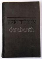 Kőszeg Ferenc, Lengyel Gabriella: Feketében. Irodalmi és grafikai gyűjtemény a magyarországi szegény...
