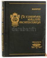 Bálint Zoltán: Az Ezredéves Kiállítás architekturája. A Kiállítás Igazgatóságának, a Magy. Mérnök- é...