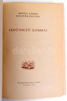 Bohus Gábor - Kalmár Zoltán: Erdő-mező gombái. Bp., 1956, Mezőgazdasági, 181+1 p.+24 (színes képtábl...
